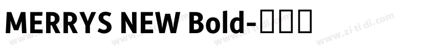 MERRYS NEW Bold字体转换
